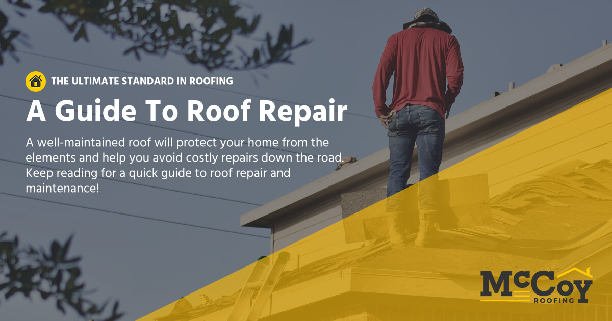 McCoy Roofing Contractors - A guide to roof repair