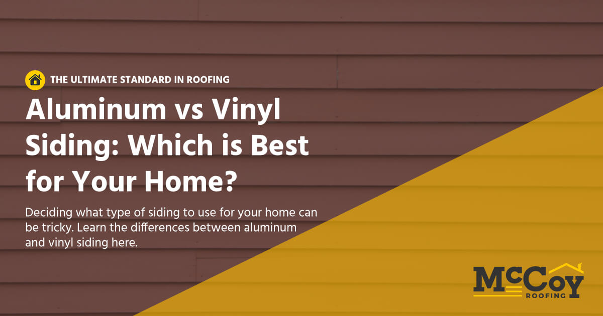 McCoy Roofing Contractors - Aluminum Vs Vinyl Siding