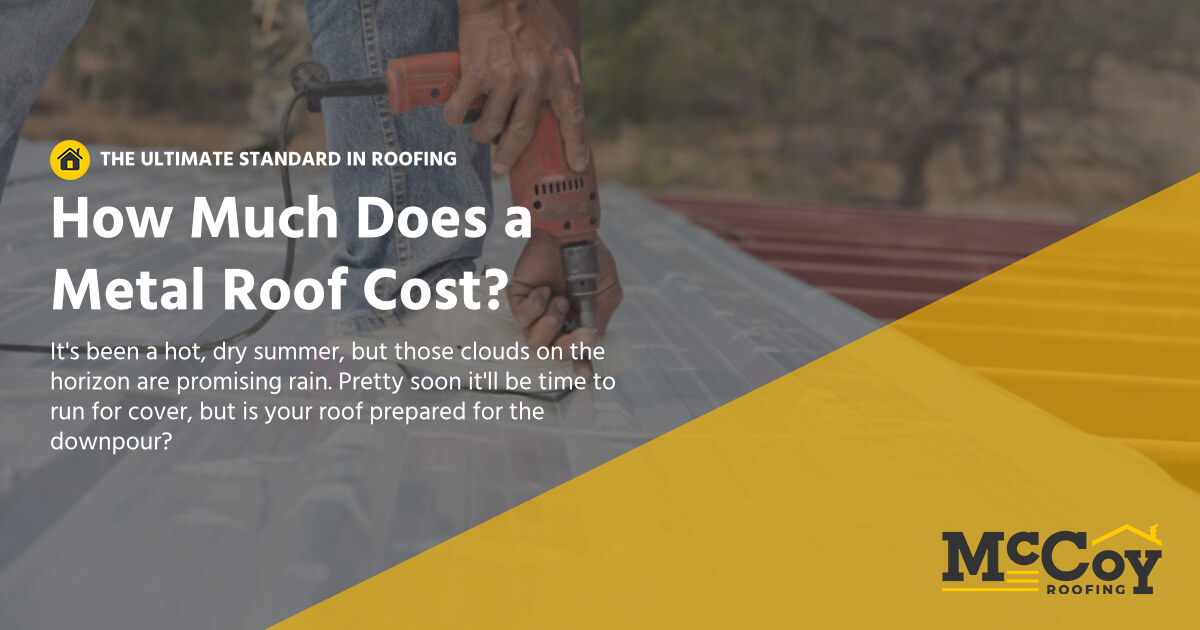 McCoy Roofing Contractors - How much does a metal roof cost?
