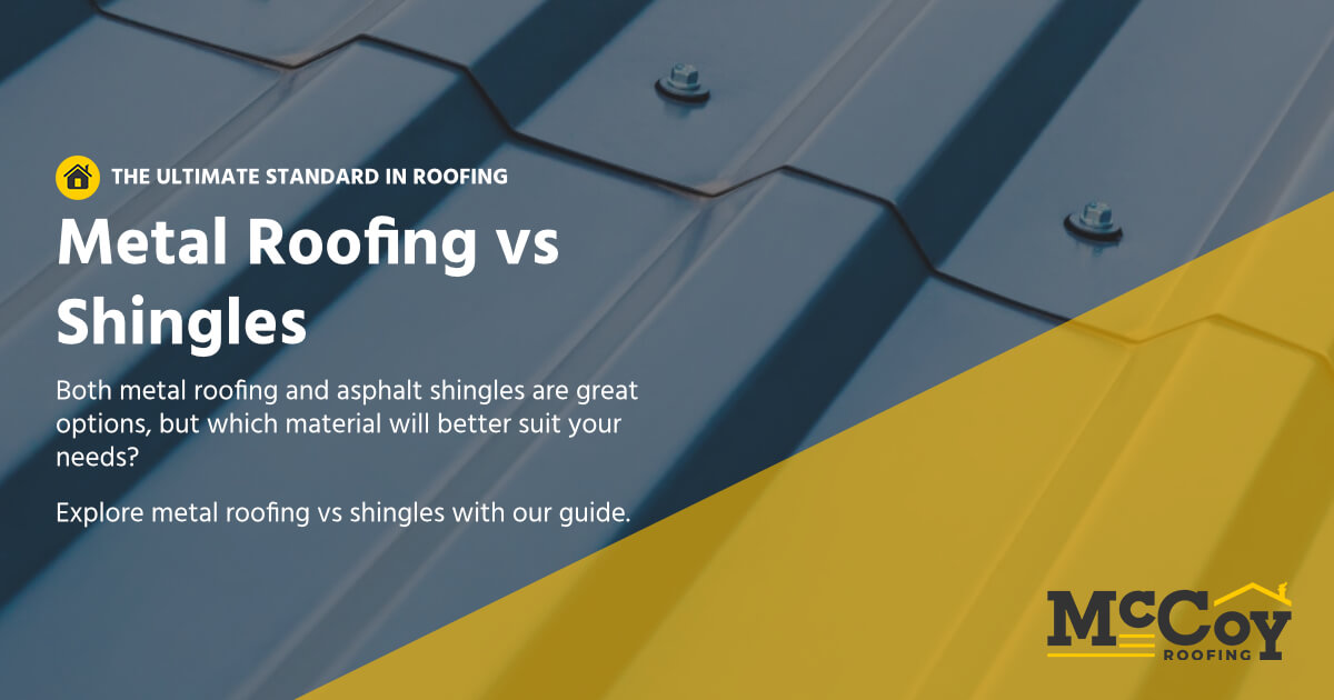 McCoy Roofing Contractors - Metal Roofing Vs Shingles