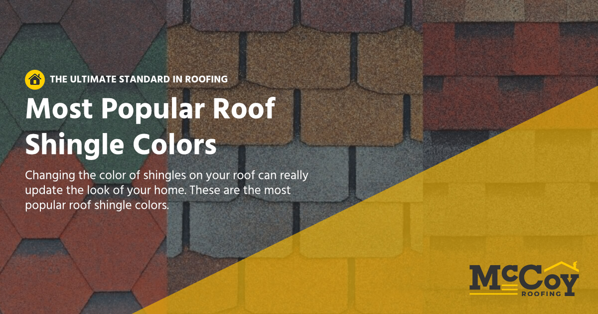 McCoy Roofing Contractors - Most popular roof shingle colors