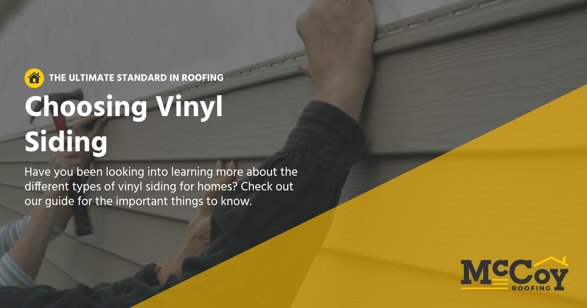 McCoy Roofing Contractors - Choosing Vinyl Siding