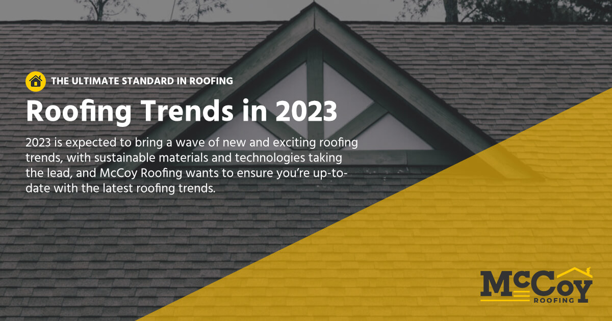 McCoy Roofing Contractors - Roofing Trends in 2023