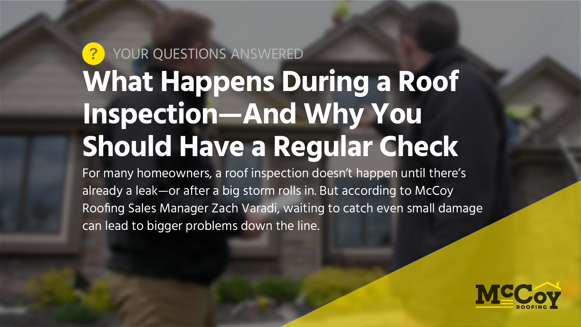 What happens during a roof inspection